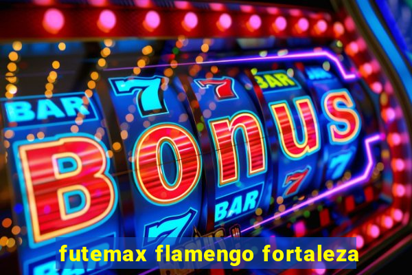 futemax flamengo fortaleza